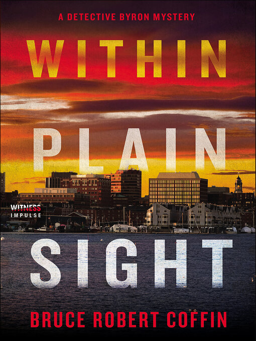 Title details for Within Plain Sight by Bruce Robert Coffin - Available